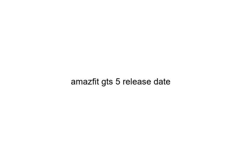 amazfit gts 5 release date