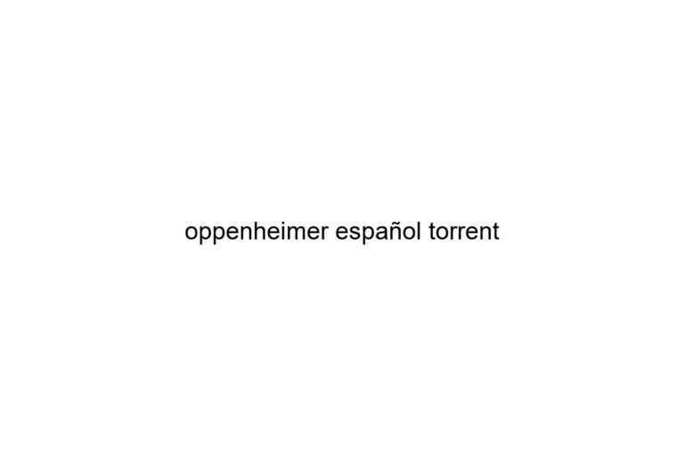 oppenheimer espaol torrent