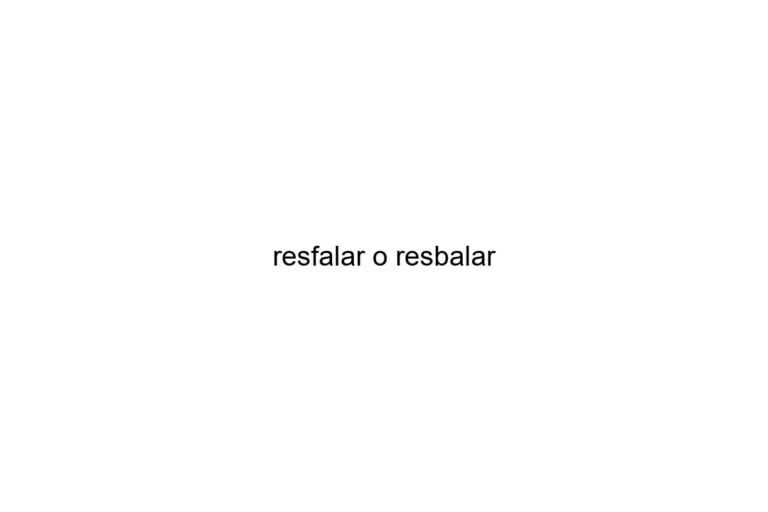 resfalar o resbalar