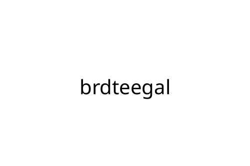 brdteegal