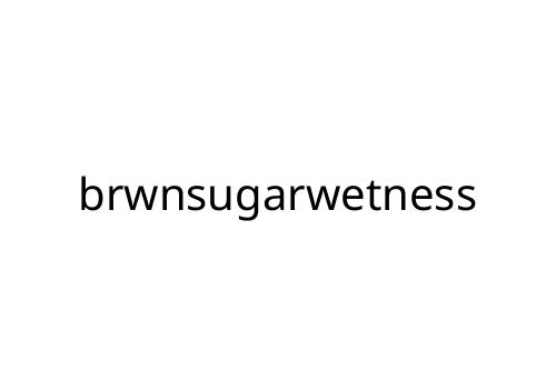 brwnsugarwetness