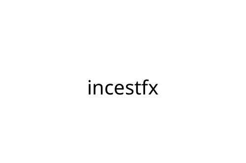 incestfx
