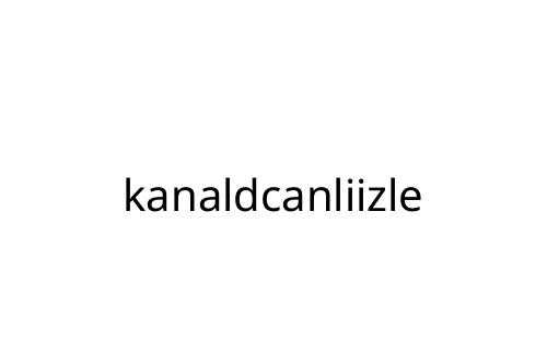 kanaldcanliizle