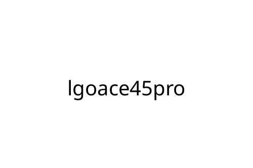 lgoace45pro
