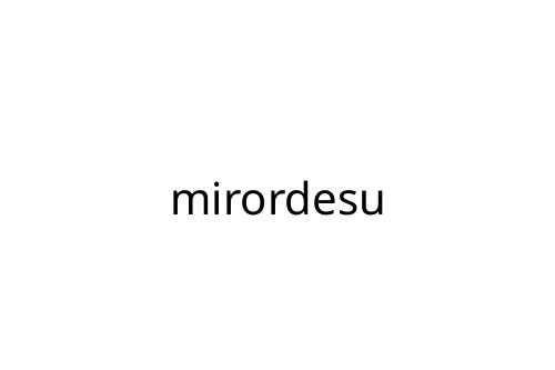 mirordesu
