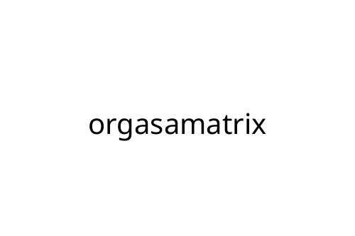 orgasamatrix