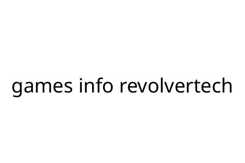 games info revolvertech