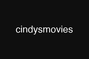 cindysmovies