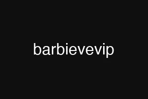 barbievevip