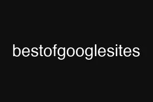 bestofgooglesites