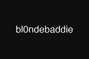 bl0ndebaddie
