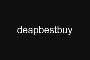 deapbestbuy