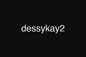 dessykay2