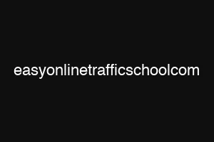 easyonlinetrafficschoolcom