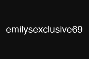emilysexclusive69