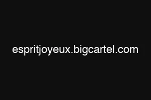 espritjoyeux.bigcartel.com