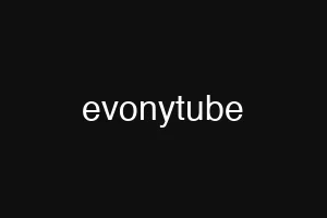 evonytube