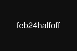 feb24halfoff