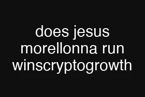 does jesus morellonna run winscryptogrowth
