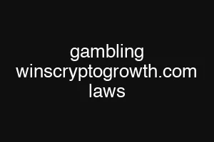 gambling winscryptogrowth.com laws