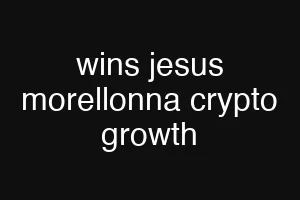 wins jesus morellonna crypto growth